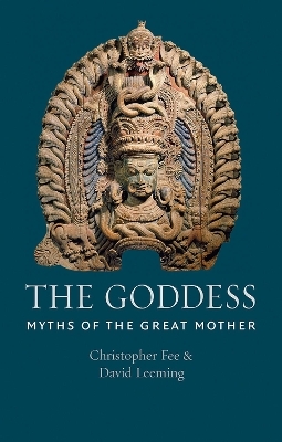 The Goddess - David Leeming, Christopher R. Fee