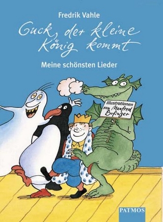 Guck, der kleine König kommt