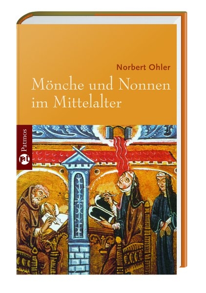 M&ouml;nche und Nonnen im Mittelalter - Norbert Ohler