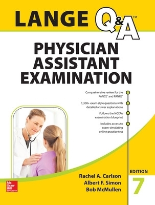 LANGE Q&A Physician Assistant Examination, Seventh Edition - Rachel Carlson, Albert Simon, Bob McMullen