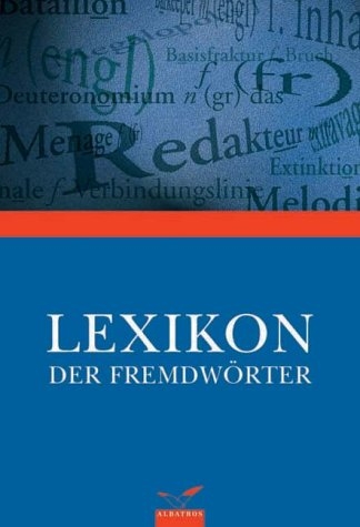 Das Lexikon der Fremdw&ouml;rter