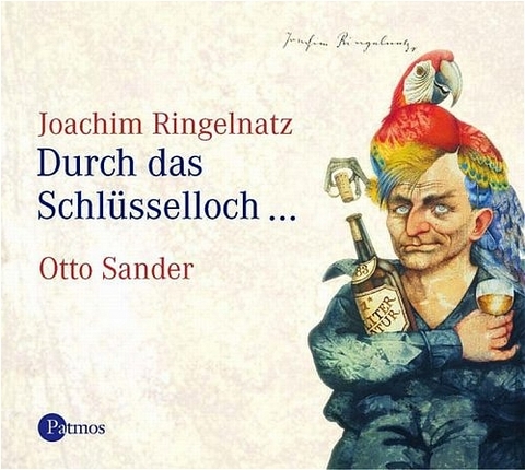Durch das Schl&uuml;sselloch... - Joachim Ringelnatz