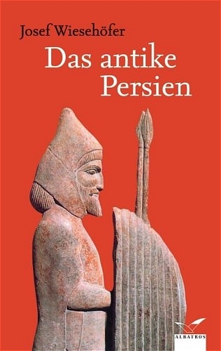 Das antike Persien