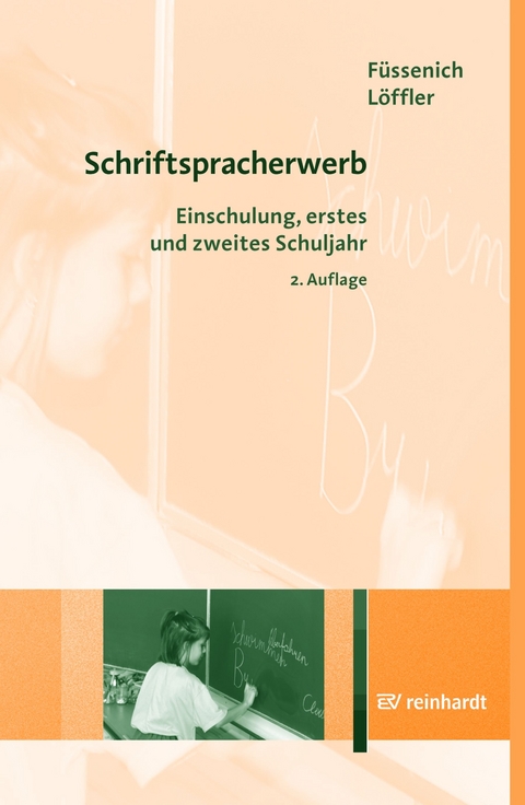 Schriftspracherwerb - Iris F&uuml;ssenich, Cordula L&ouml;ffler