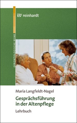 Gesprächsführung in der Altenpflege