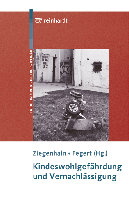 Kindeswohlgef&auml;hrdung und Vernachl&auml;ssigung - 