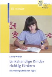 Linksh&auml;ndige Kinder richtig f&ouml;rdern - Sylvia Weber