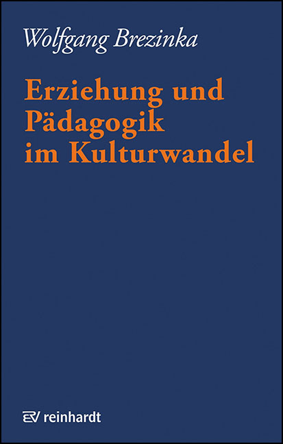 Erziehung und Pädagogik im Kulturwandel - Wolfgang Brezinka