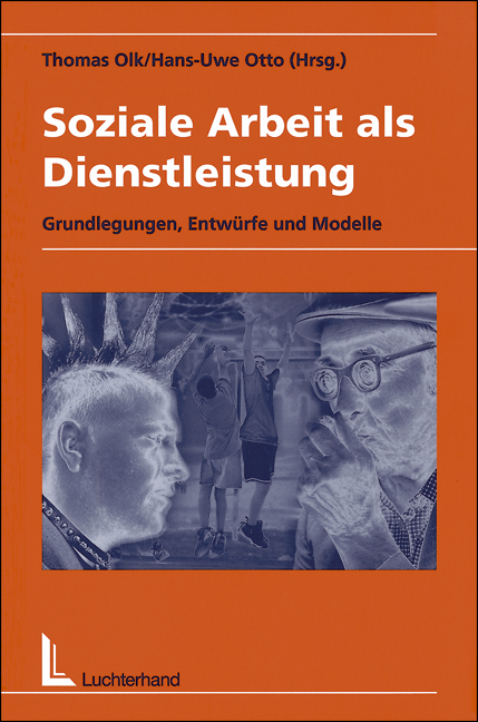 Soziale Arbeit als Dienstleistung - Thomas Olk, Hans U Otto