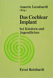 Das Cochlear Implant bei Kindern und Jugendlichen - 