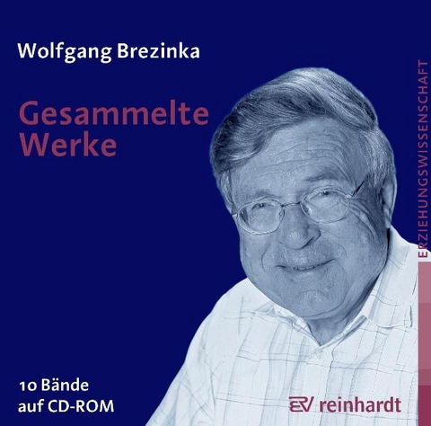 Gesammelte Werke. 10 B&auml;nde auf CD-ROM - Wolfgang Brezinka