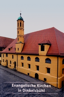 Evangelische Kirchen in Dinkelsbühl