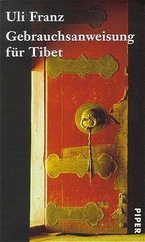 Gebrauchsanweisung f&uuml;r Tibet - Uli Franz