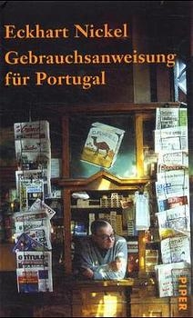 Gebrauchsanweisung f&uuml;r Portugal - Eckhart Nickel