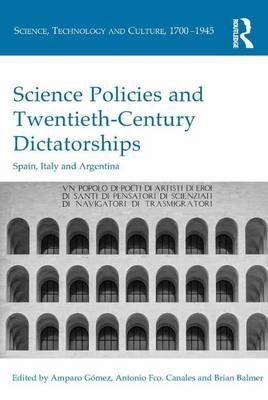 Science Policies and Twentieth-Century Dictatorships - 