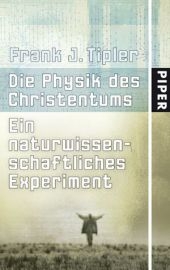 Die Physik des Christentums - Frank J Tipler