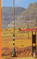 Gebrauchsanweisung f&uuml;r Israel - Martin Wagner