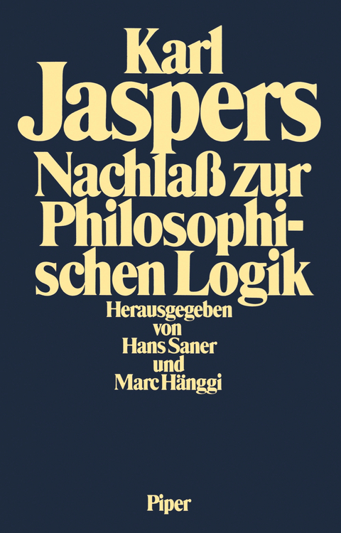 Nachla&szlig; zur Philosophischen Logik - Karl Jaspers