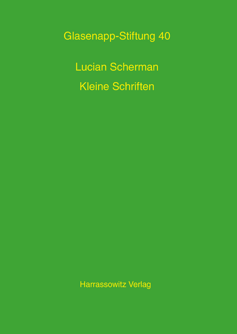 Kleine Schriften - Lucian Scherman