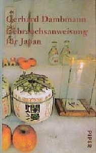 Gebrauchsanweisung f&uuml;r Japan - Gerhard Dambmann