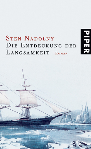 Die Entdeckung der Langsamkeit - Sten Nadolny