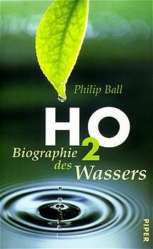 H₂O - Biographie des Wassers