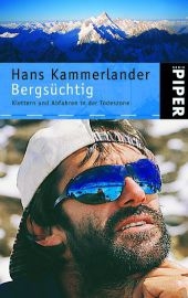 Bergs&uuml;chtig - Hans Kammerlander