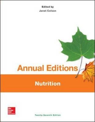 Annual Editions: Nutrition, 27/e - Janet Colson