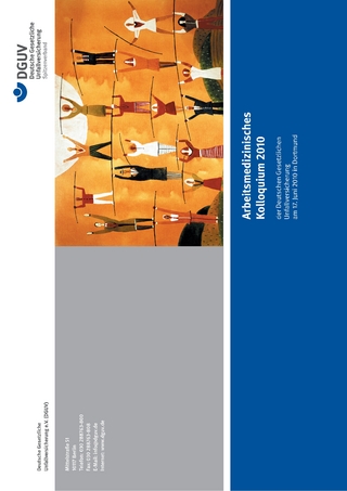 Arbeitsmedizinisches Kolloquium 2010 der Deutschen Gesetzlichen Unfallversicherung am 17. Juni 2010 in Dortmund