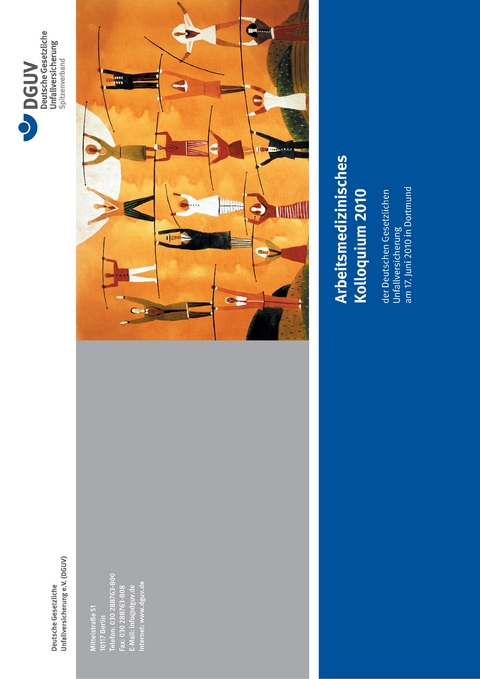 Arbeitsmedizinisches Kolloquium 2010 der Deutschen Gesetzlichen Unfallversicherung am 17. Juni 2010 in Dortmund