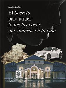 El segreto para atraer todas las cosas que quieras en tu vida