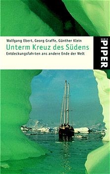 Unterm Kreuz des S&uuml;dens - Wolfgang Ebert, Georg Graffe, G&uuml;nther Klein