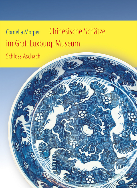 Chinesische Sch&auml;tze im Graf-Luxburg-Museum Schloss Aschach - Cornelia Morper