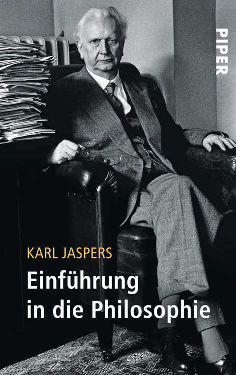 Einf&uuml;hrung in die Philosophie - Karl Jaspers