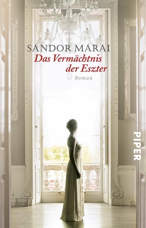 Das Verm&auml;chtnis der Eszter - S&aacute;ndor M&aacute;rai