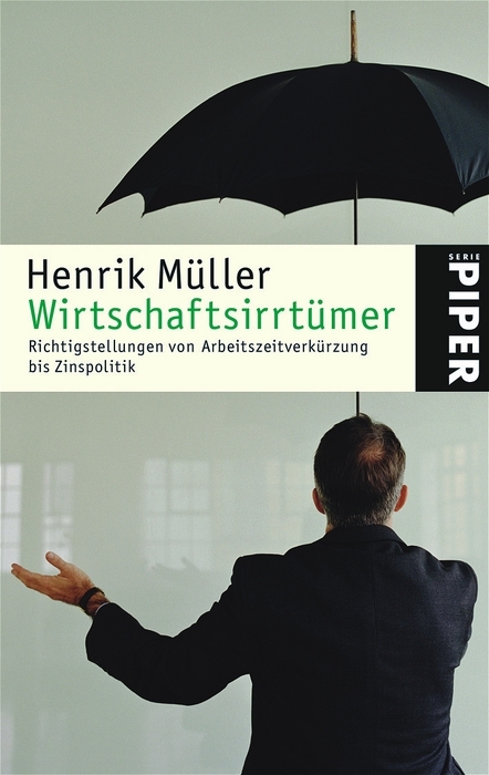 Wirtschaftsirrt&uuml;mer - Henrik M&uuml;ller
