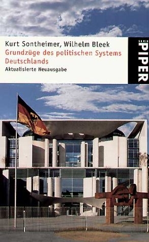 Grundzüge des politischen Systems der Bundesrepublik Deutschland - Kurt Sontheimer, Wilhelm Bleek