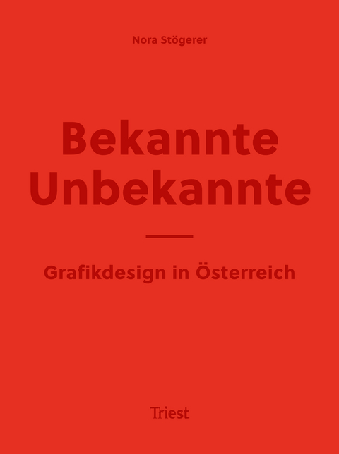 Bekannte Unbekannte - Nora St&ouml;gerer