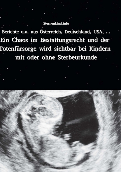 Ein Chaos im Bestattungsrecht und der Totenf&uuml;rsorge - Gunnhild Fenia Tegenthoff