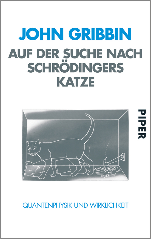 Auf der Suche nach Schr&ouml;dingers Katze - John Gribbin