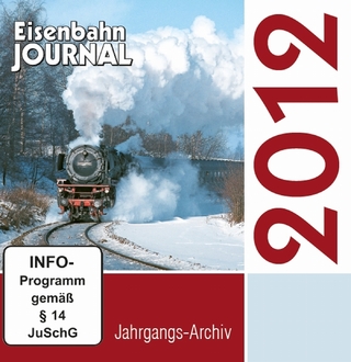 Eisenbahn-Journal Jahrgangs-Archiv 2012