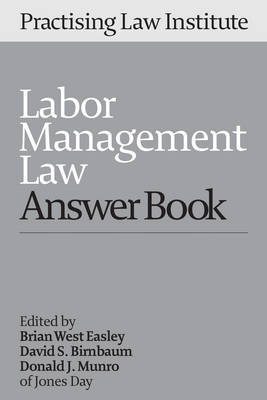 Labor Management Law Answer Book 2016