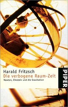 Die verbogene Raum-Zeit - Harald Fritzsch