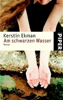 Am schwarzen Wasser - Kerstin Ekman