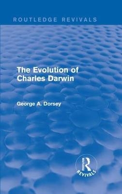 The Evolution of Charles Darwin - George A. Dorsey
