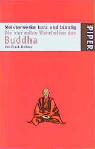 Die vier edlen Wahrheiten des Buddha - Frank Zechner