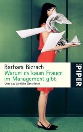 Warum es kaum Frauen im Management gibt