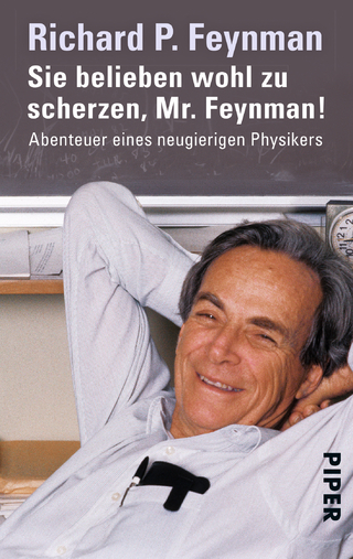 Sie belieben wohl zu scherzen, Mr. Feynman!