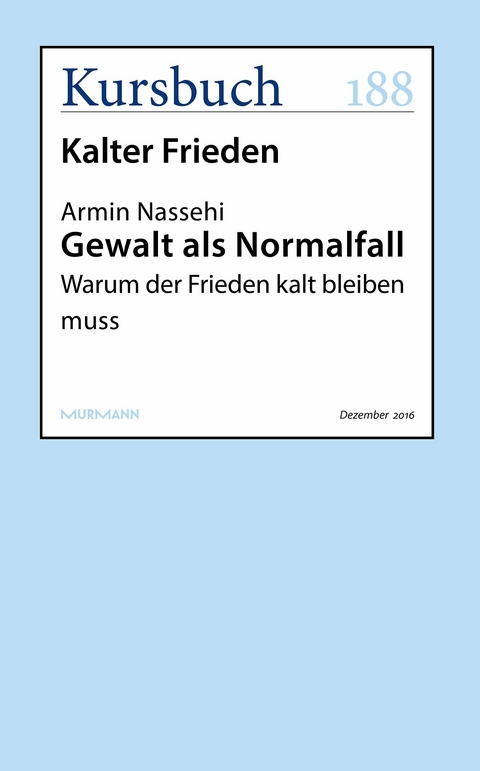 Gewalt als Normalfall - Armin Nassehi