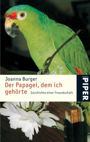 Der Papagei, dem ich geh&ouml;rte - Joanna Burger